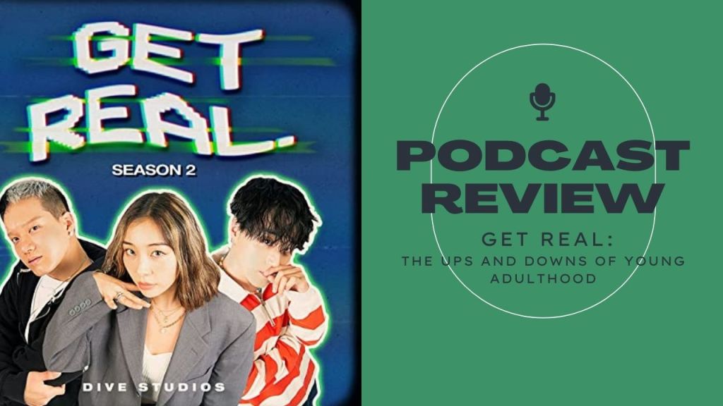 GET REAL Podcast Review